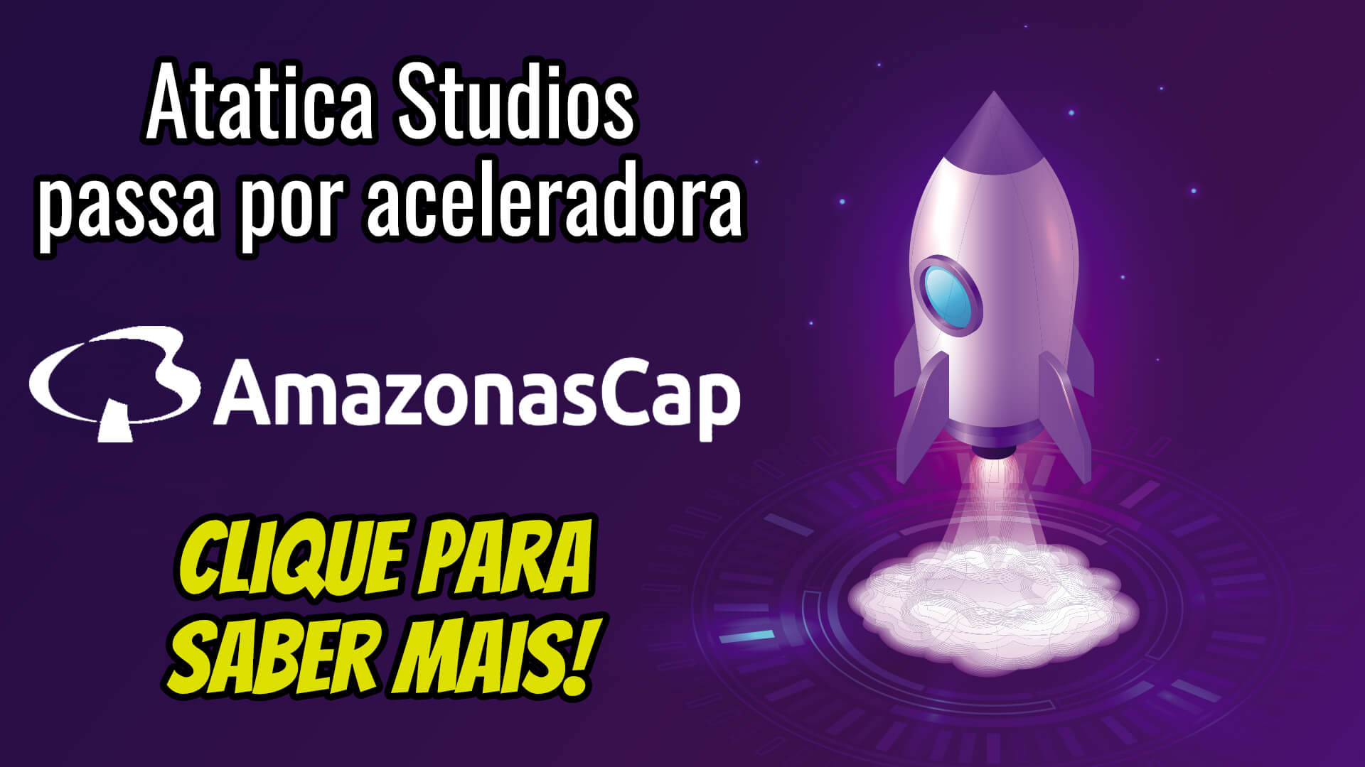 Amazonas Cap: Atatica Studios se forma em aceleradora